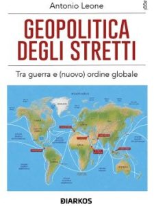 Il nuovo disordine mondiale / 40 – Terra, mare e colli di bottiglia